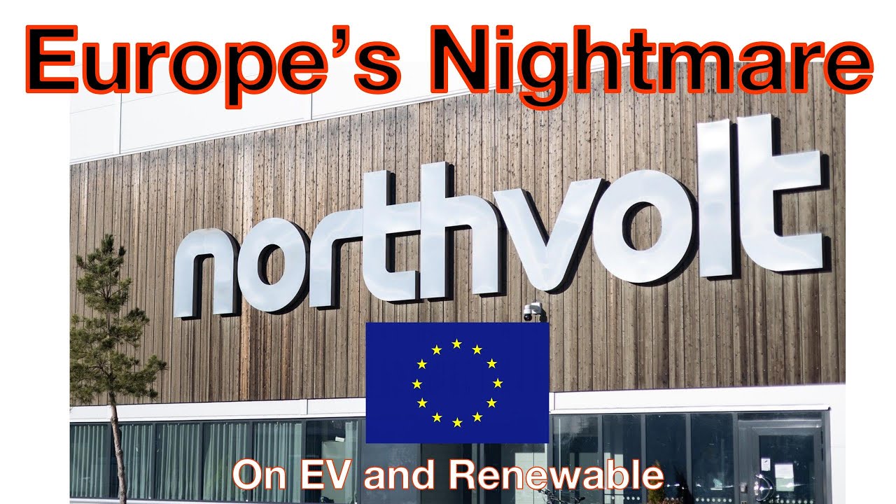 Northvolt Bankruptcy Turns Europe's EV Dream into NIGHTMARE