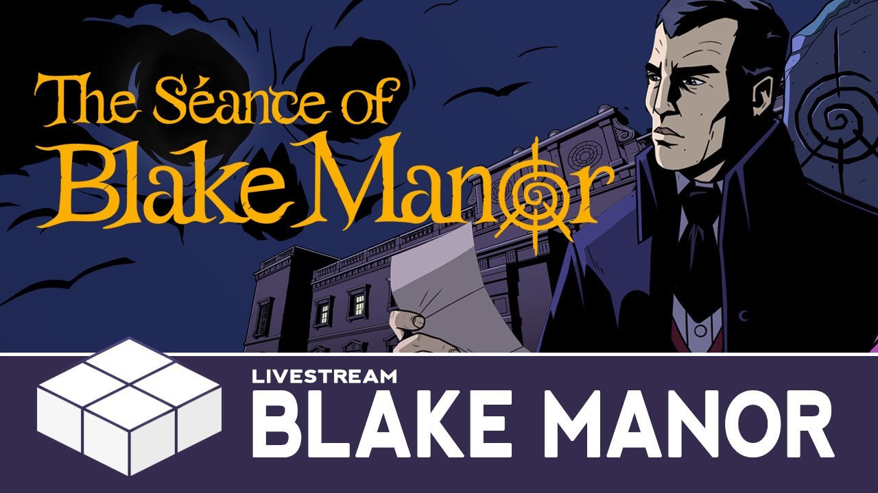 The Séance of Blake Manor - Following The Signs