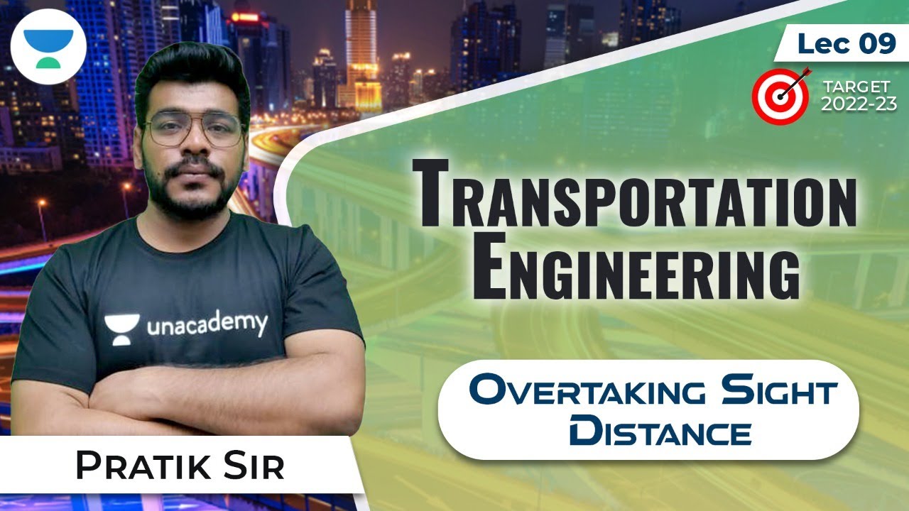 Overtaking Sight Distance  | Target - 2022-23 | L:9 | Transport Engineering  | Pratik Mishra Sir
