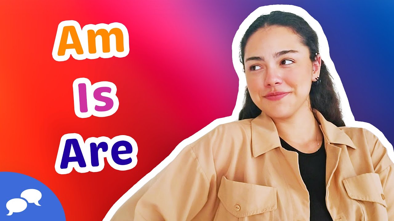 How Do We Use AM, IS & ARE? | Learn English with EnglishCentral