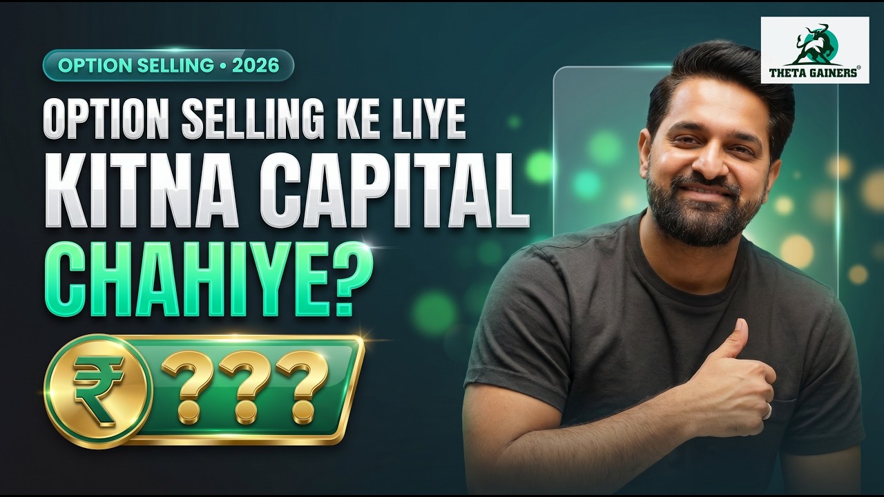 How Much Capital is Needed for Option Selling? | Nifty 2026 Truth | Theta gainers