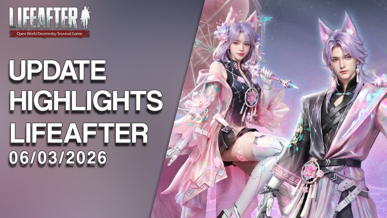 Lifeafter - Update highlights lifeafter 06/03/2026 #lifeafter #明日之后 #ライフアフター