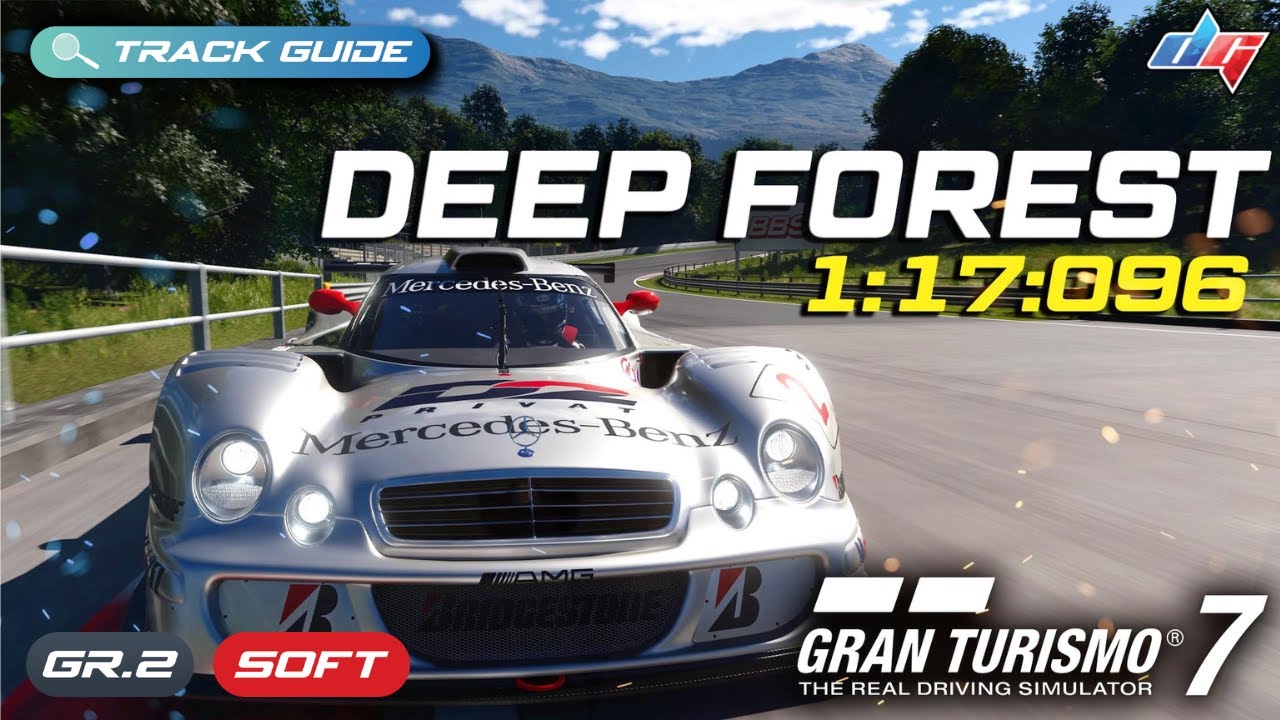 Gran Turismo 7 | Гайд по трассе Deep Forest Raceway | CLK - LM Gr.2