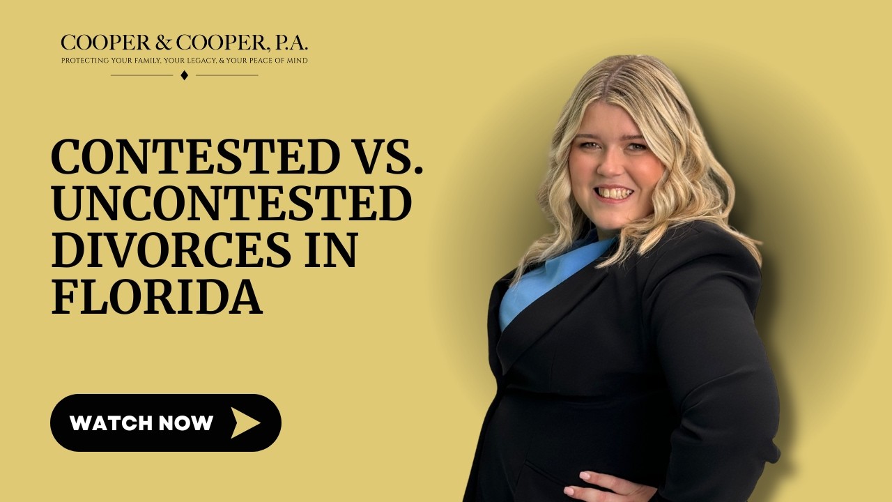 Contested vs. Uncontested Divorces in Florida | Timelines, Process & Why Legal Guidance Matters