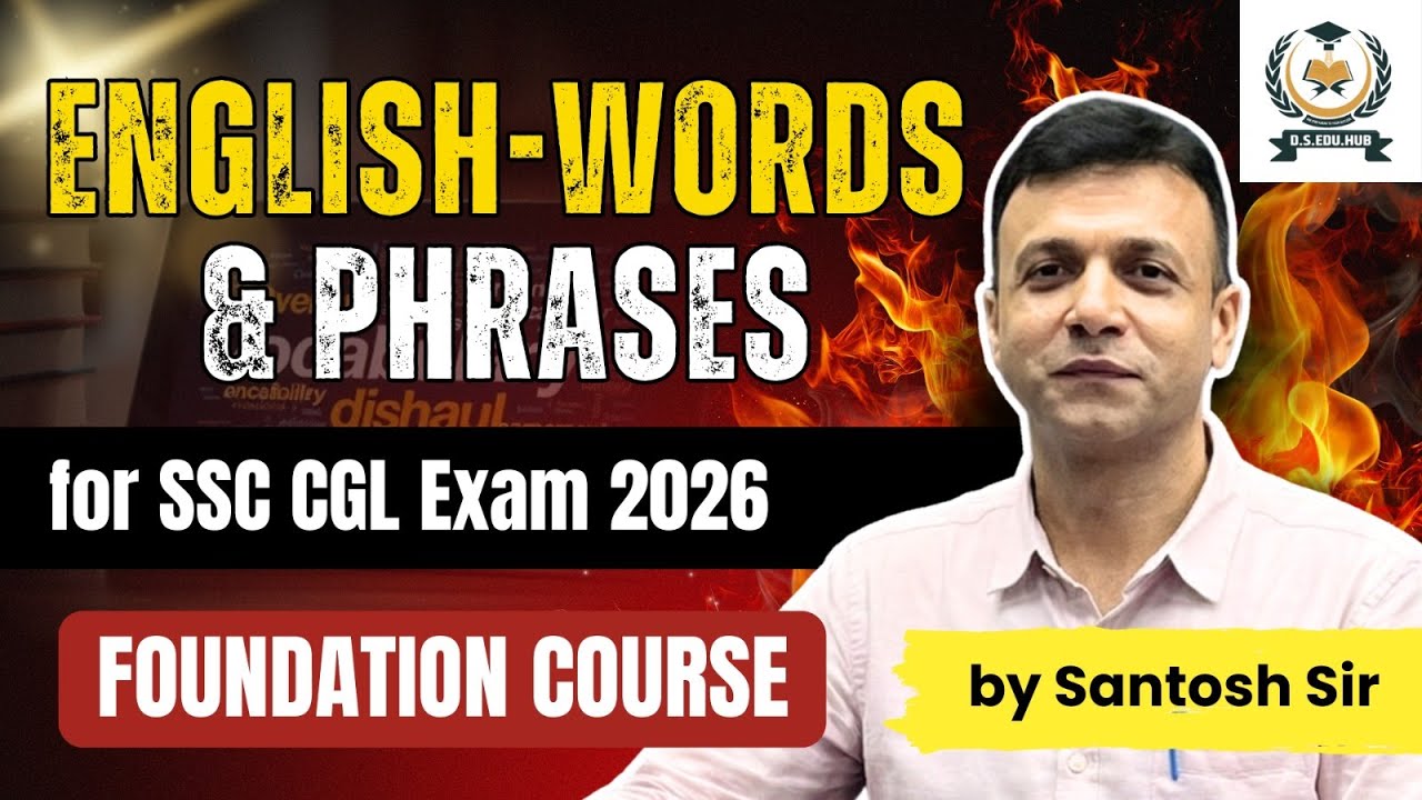 SSC CGL 2026 English Preparation: Words & Phrases | Foundation Course | D.S. Edu Hub