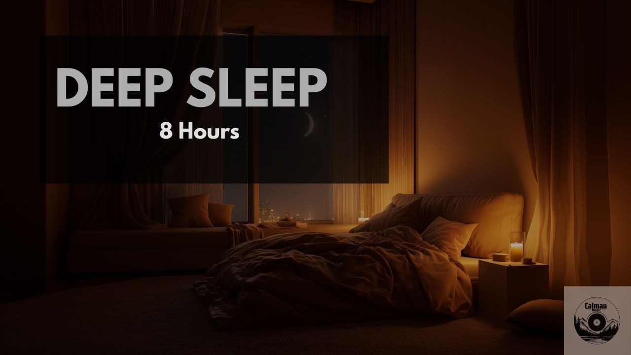 Deep Sleep Music 8 Hours 🌙 Calm Night Ambience for Relaxation & Insomnia