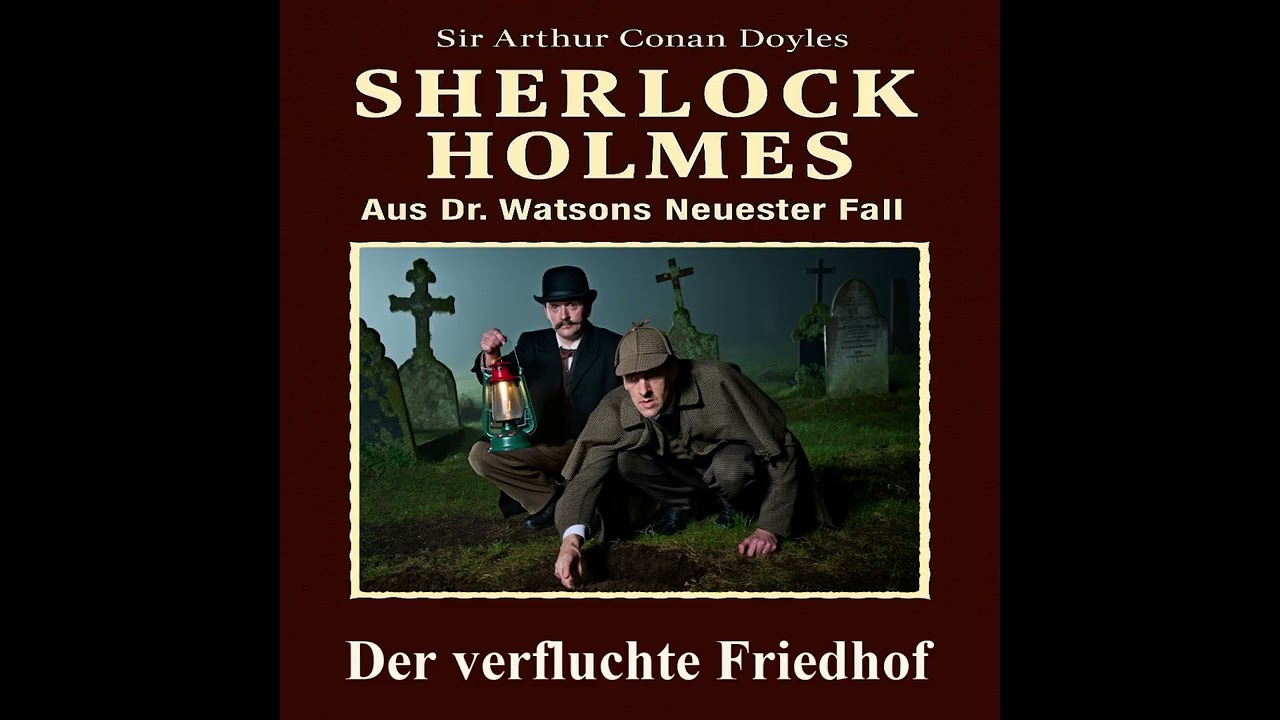 Sherlock Holmes – Der verfluchte Friedhof