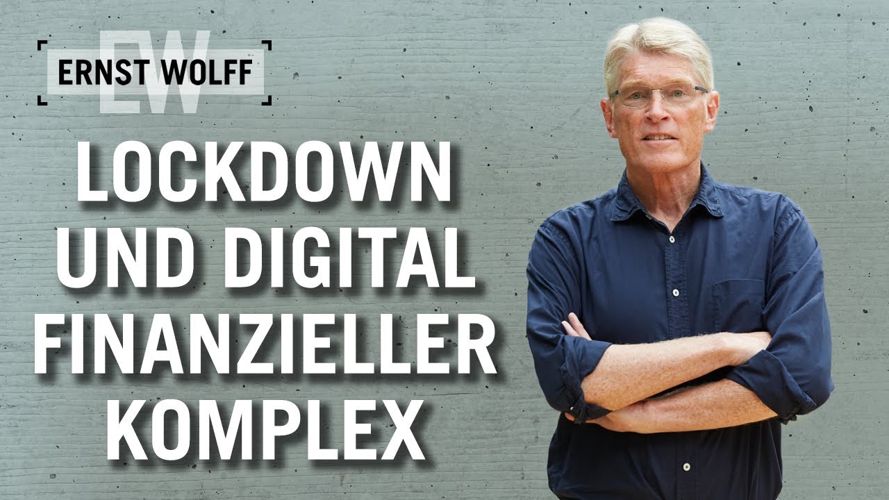 Der Lockdown und der digital-finanzielle Komplex | Lexikon der Finanzwelt mit Ernst Wolff