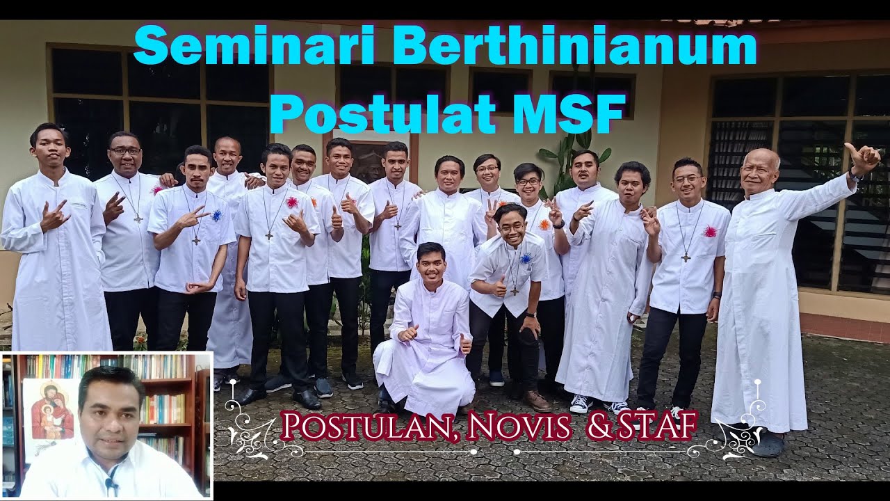 Seminari Berthinianum (Postulat MSF - Salatiga) | Rm. Martin Kleruk MSF