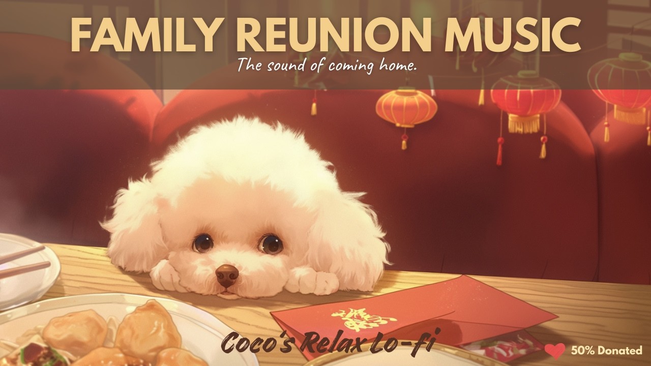 Family Reunion Music 🥟 Cozy Background Music for Gathering [Vol. 67]