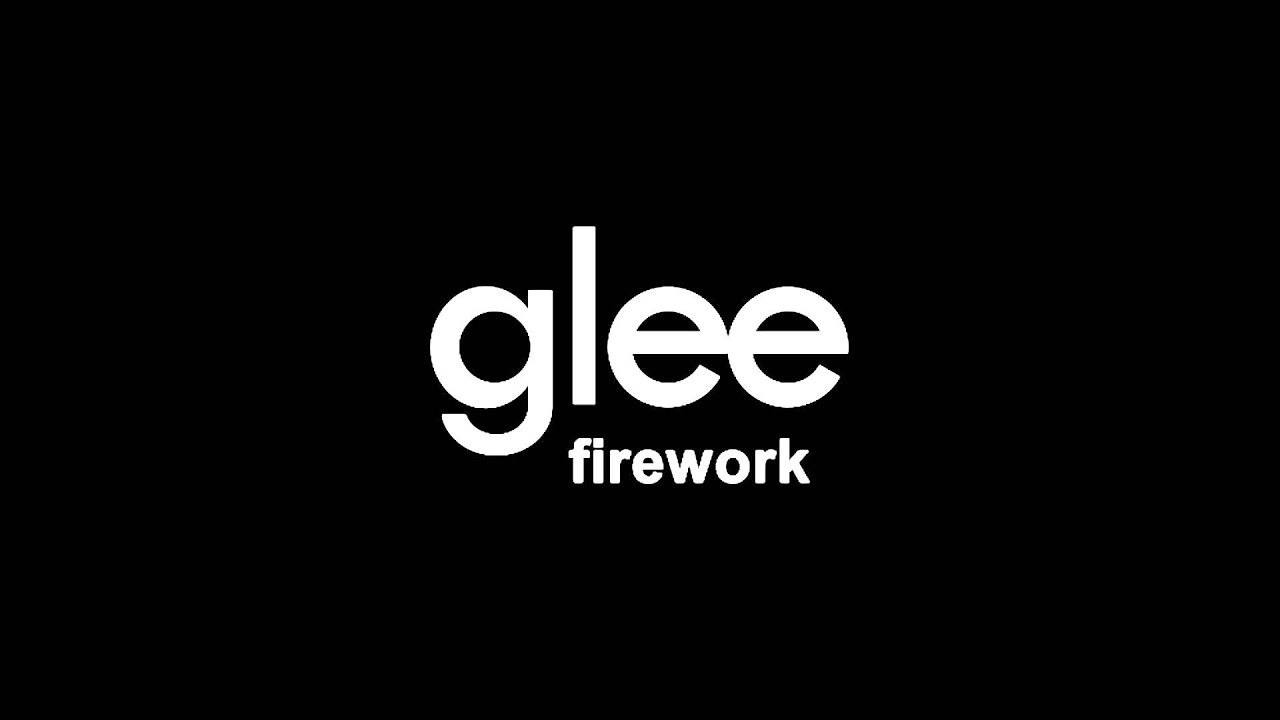 Glee - Firework