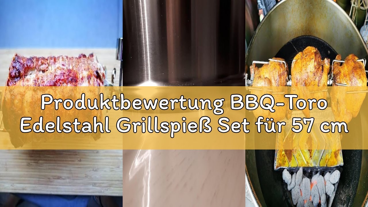 Produktbewertung BBQ-Toro Edelstahl Grillspieß Set für 57 cm Kugelgrill | Rotisserie, Drehspieß für
