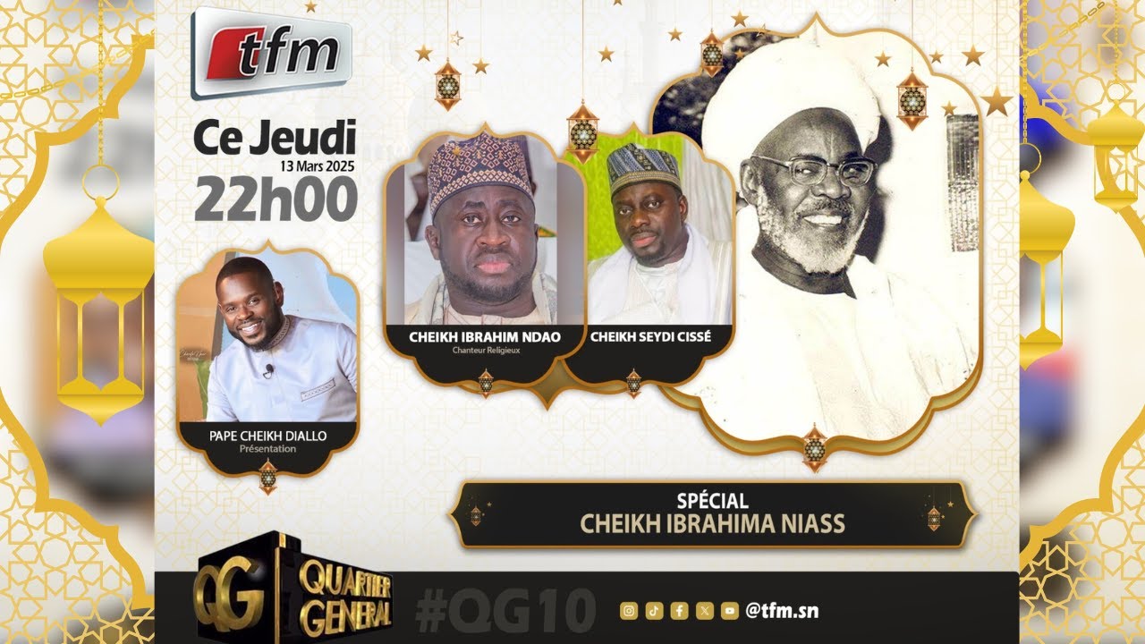 TFM LIVE: Quartier Général du 13 Mars 2025 avec Pape Cheikh Diallo - Spécial Cheikh Ibrahima Niass