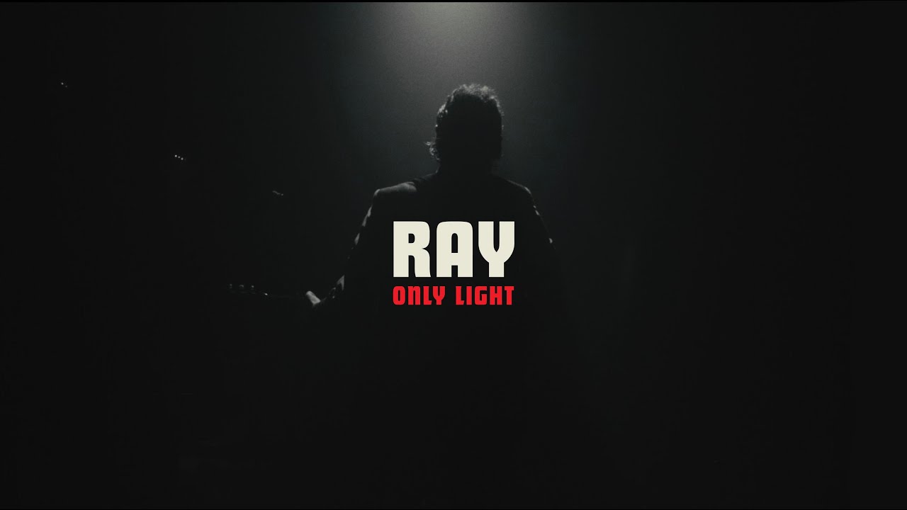 RAY - Only Light