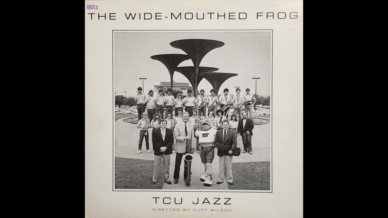 TCU Jazz Ensemble - The Wide-Mouthed Frog (Private Press University Big Band Jazz-Funk)