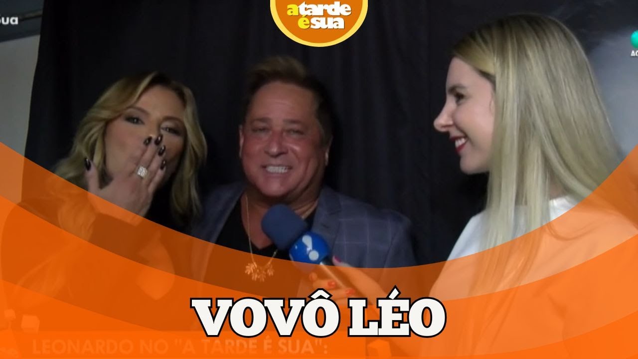 Vovô coruja? Leonardo abre o coração sobre relação com os netos!