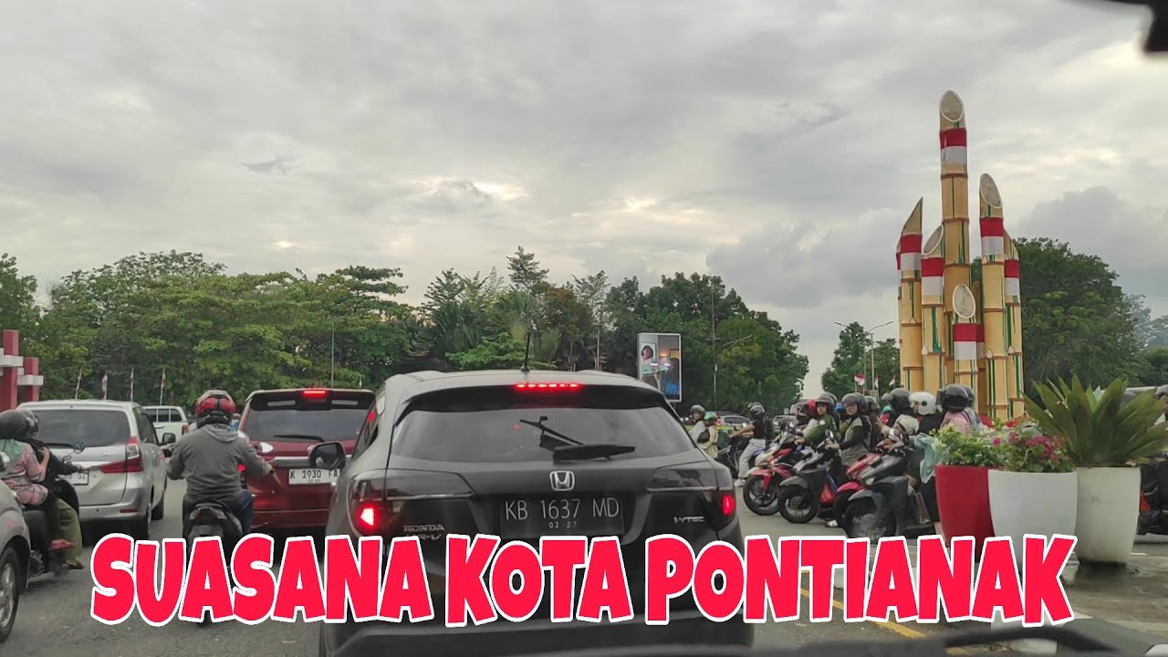 🔴 KELILING KOTA PONTIANAK LEWAT JALUR KOTA