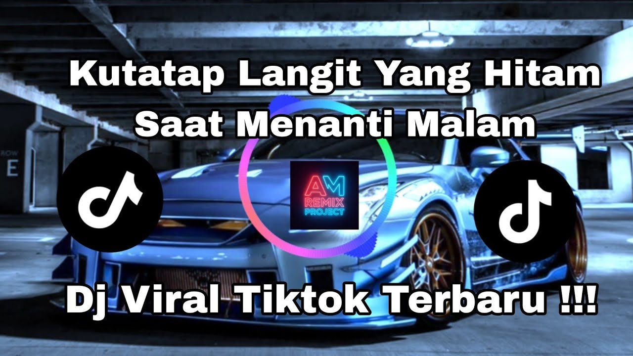 DJ SLOW KUTATAP LANGIT YANG HITAM SAAT MENANTI MALAM | KAU TIPU AKU | DJ VIRAL TIKTOK TERBARU