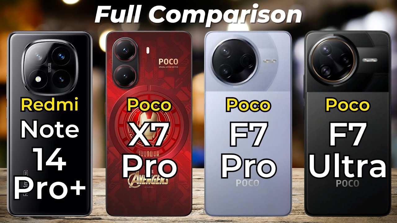 Redmi Note 14 Pro Plus Vs Poco X7 Pro Vs Poco F7 Pro Vs Poco F7 Ultra 🔥 Full Specs Comparison