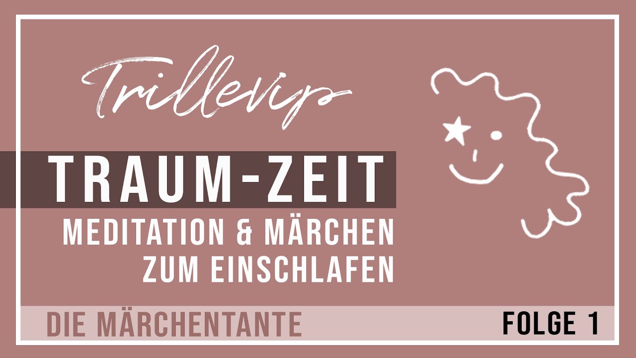 TRILLEVIP, dänisches Märchen zum Einschlafen, Abend Meditation, Gute Nacht Geschichte