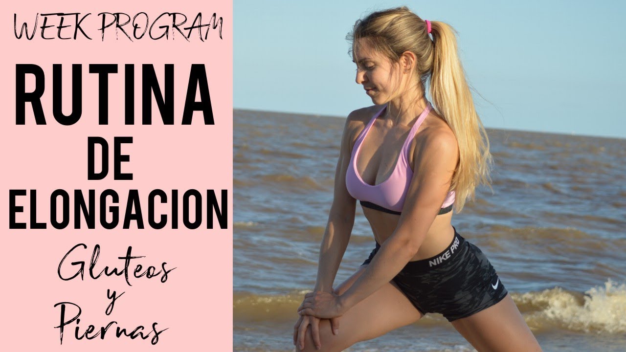 ELONGACION PARA GLUTEOS Y PIERNAS