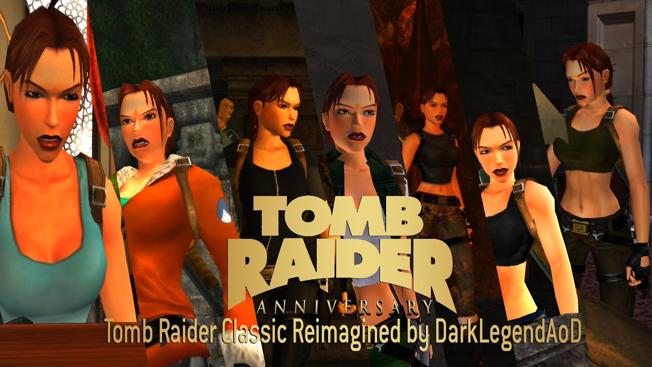 Tomb Raider Anniversary: Modding Showcase-Tomb Raider Classic Reimagied Mod