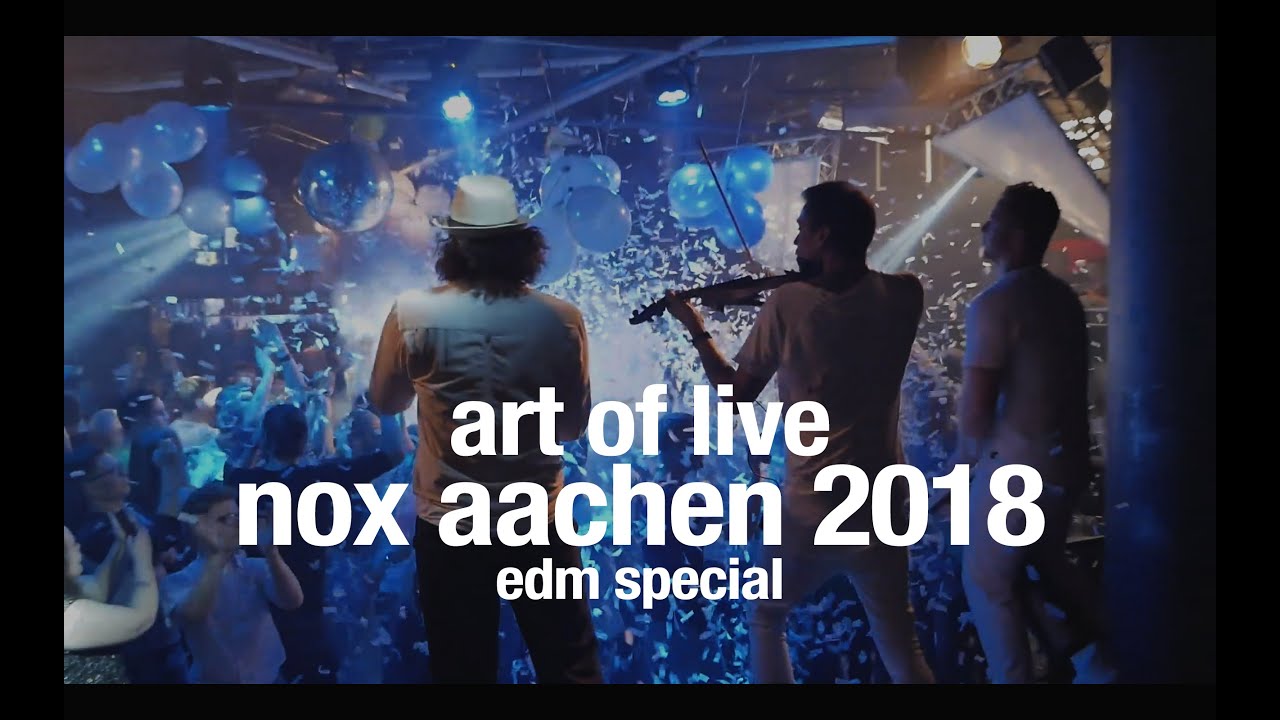 ART OF LIVE - NOX AACHEN 2018 