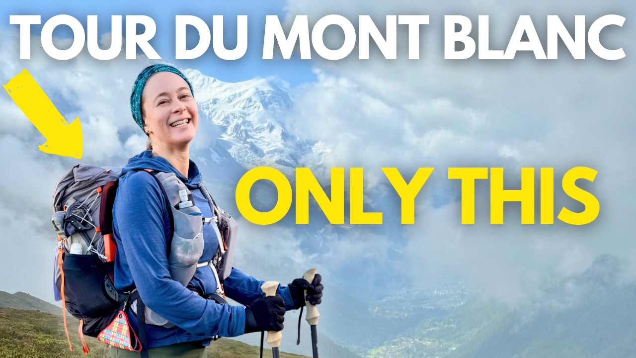 Список женского снаряжения для TMB: сверхлегкое снаряжение для Tour du Mont Blanc