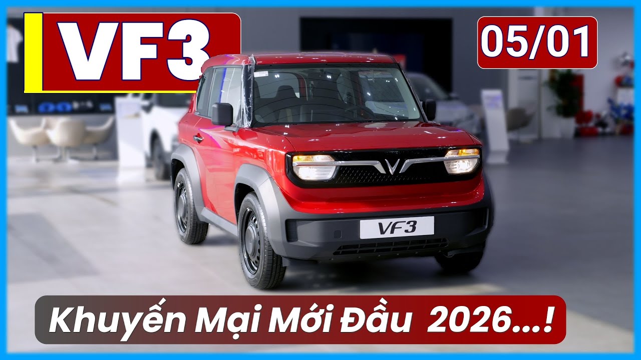 Xe VF3 Th&aacute;ng 01/2026. Khuyến Mại Mới, Giảm 6% Gi&aacute; B&aacute;n K&egrave;m Th&ecirc;m Nhiều Ưu Đ&atilde;i | Xe Việt