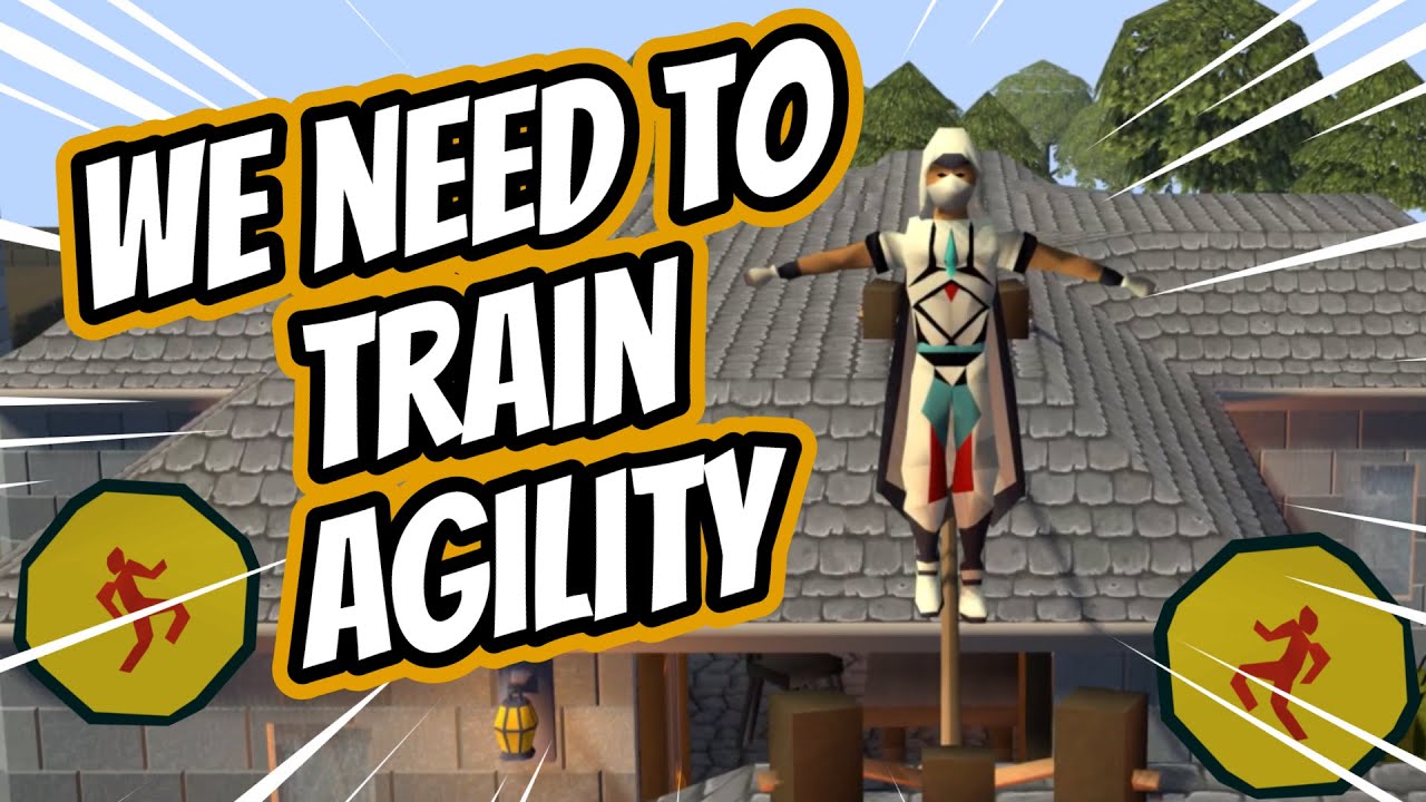 We need to train agility - OSRS song