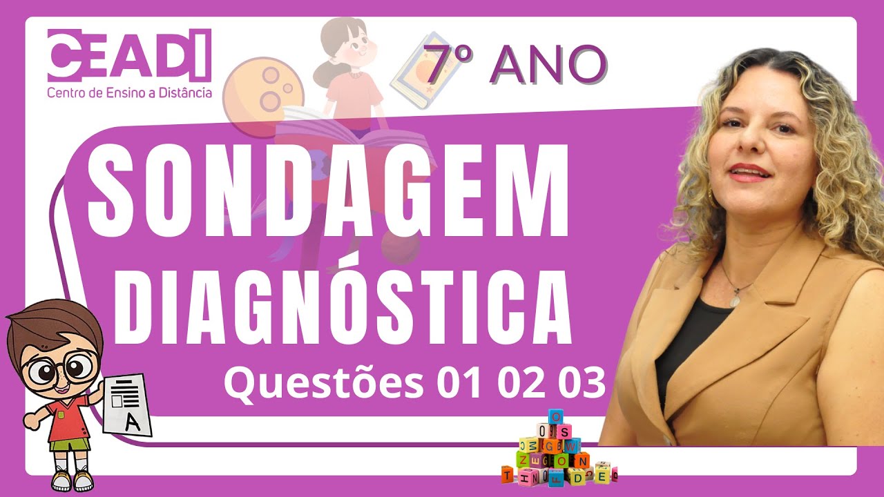 Questão 1, 2 e 3 | Língua Port. | 7º ano | Sondagem Diagnóstica | Prof.ª Gislane T. | SEMED | CEADI