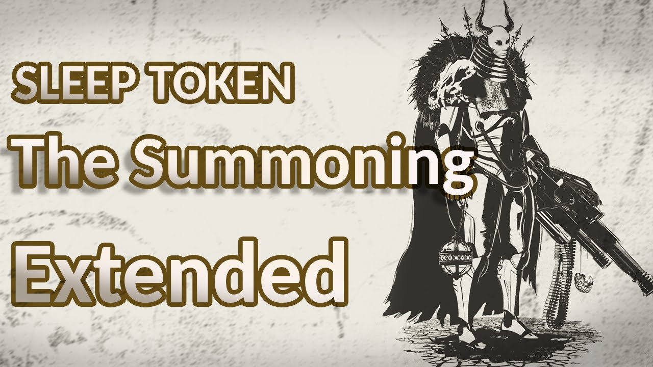 Sleep Token - The Summoning | Extended
