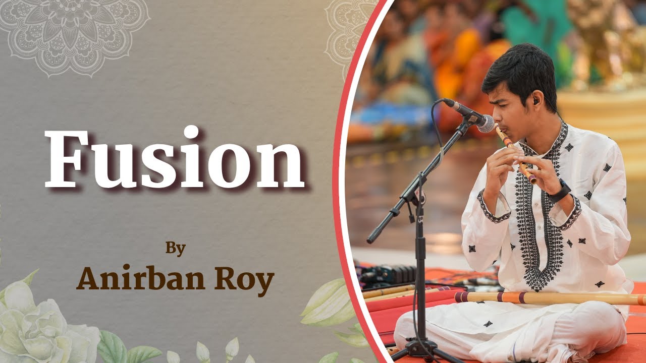Fusion | Anirban Roy | Sai Kulwant Hall