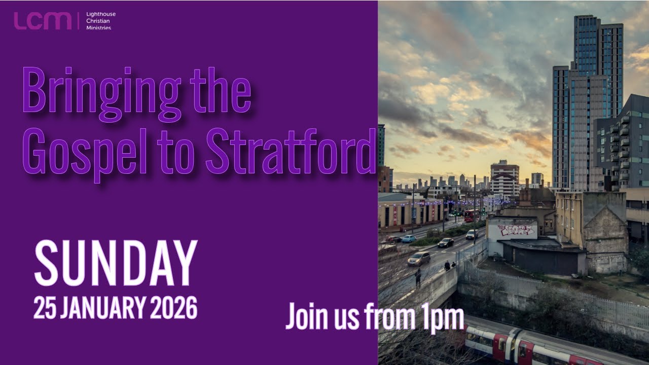 Bringing the Gospel Message to Stratford | Sunday 25 January 2026