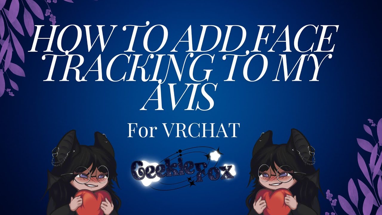 How to add face tracking to MY AVIS Or Fix Face Tracking on MY AVIS