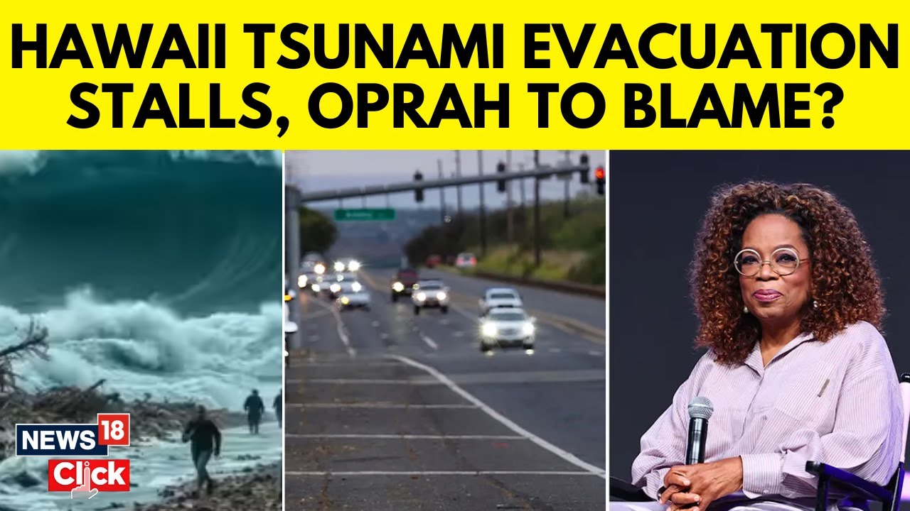 'People Are Stuck': Why Is Oprah Winfrey Facing Backlash Amid Hawaii Tsunami Evacuations? | N18G