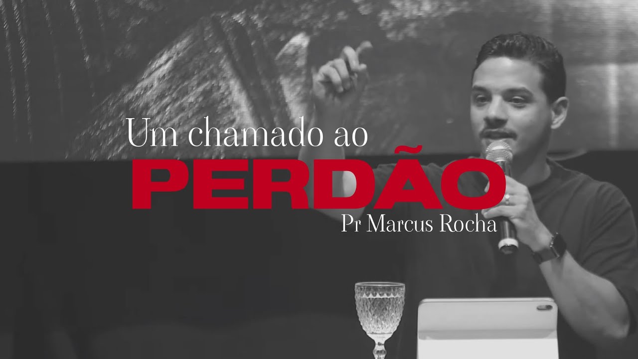 Um chamado ao perdão (Jeremias 3) - Pr Marcus Rocha