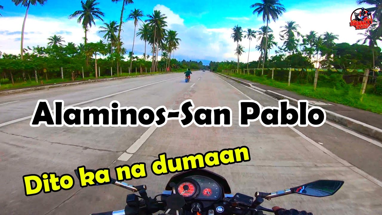 ALAMINOS - SAN PABLO BYPASS ROAD Best route to Bicol