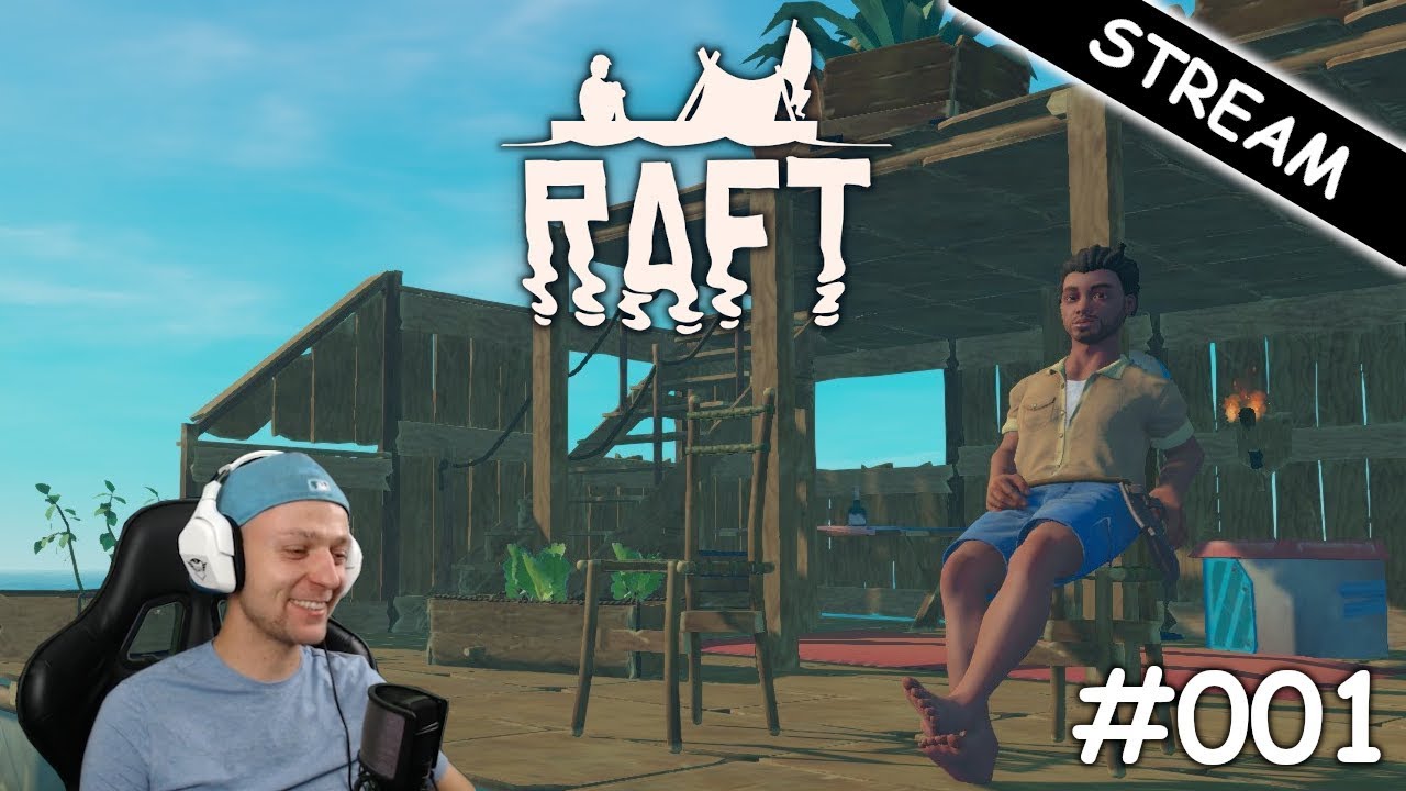 Raft #001 Ein neues Abenteuer beginnt [mit CyBeaer]