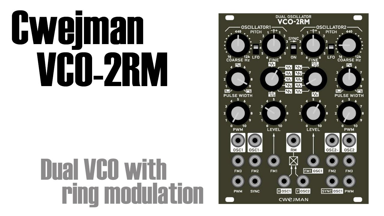 Cwejman VCO-2RM: Dual VCO with ring modulation