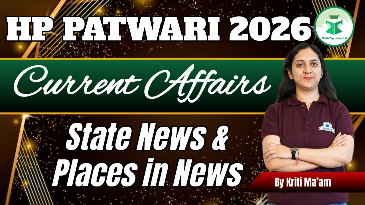 HP Patwari 2026 Current Affairs | State news/ Places in news | Class-8 | By Kriti Ma’am | CivilsTap