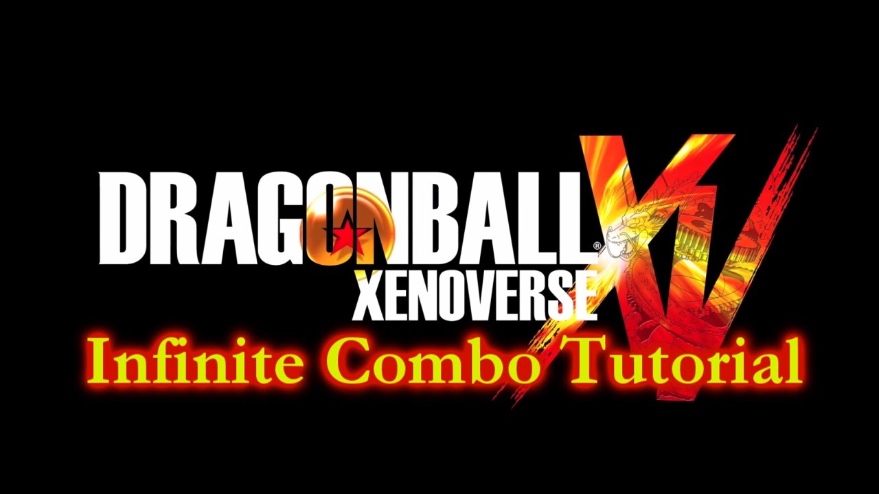 Dragon Ball Xenoverse: Infinite Combo Tutorial