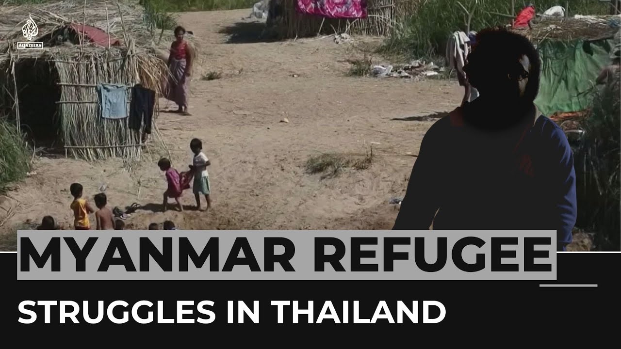 Myanmar refugee in Thailand: 'I feared for my family's safety'