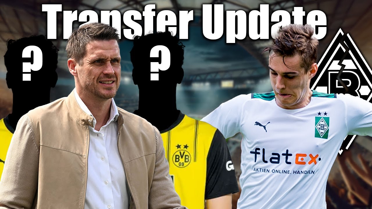 Dortmund plant vier Transfers! Bayern wartet auf Tah! Neuhaus vor Gladbach-Abschied!