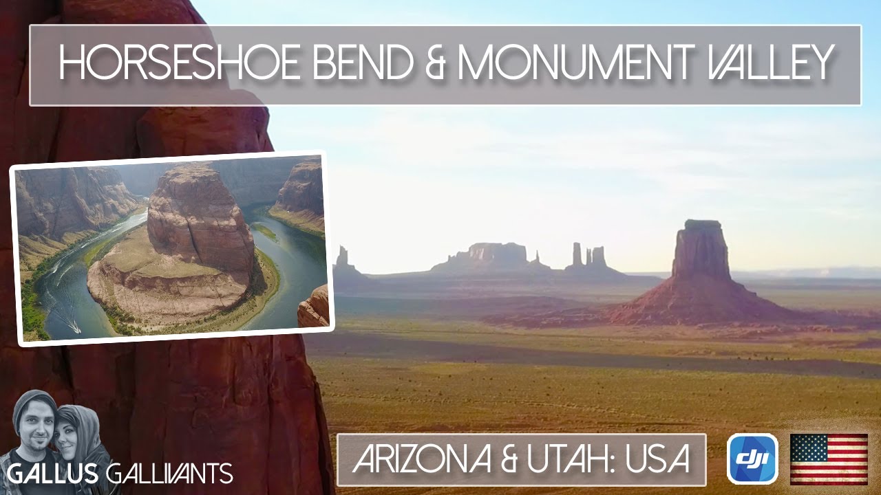 HORSESHOE BEND & MONUMENT VALLEY BY DRONE - MAVIC PRO