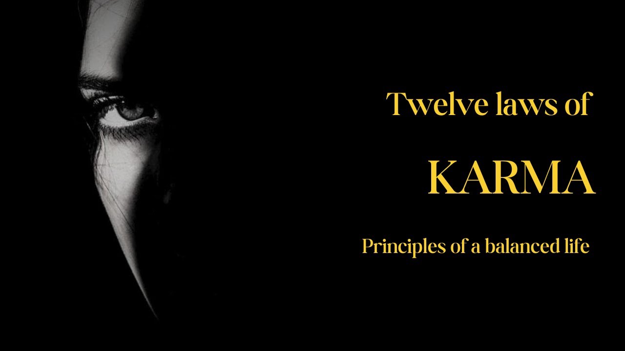 12 LAWS OF KARMA | Essential Principles for a Balanced Life
