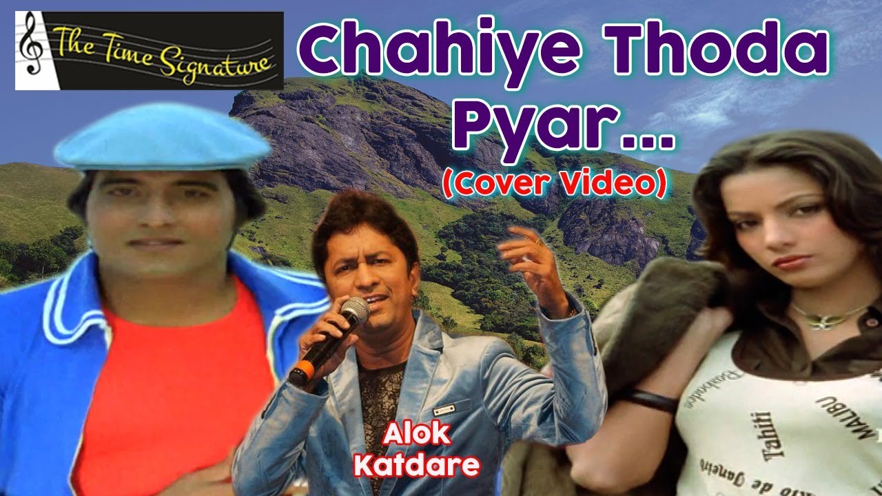 VINOD KHANNA I CHAHIYE THODA PYAR I COVER VIDEO I ALOK KATDARE I THE TIME SIGNATURE
