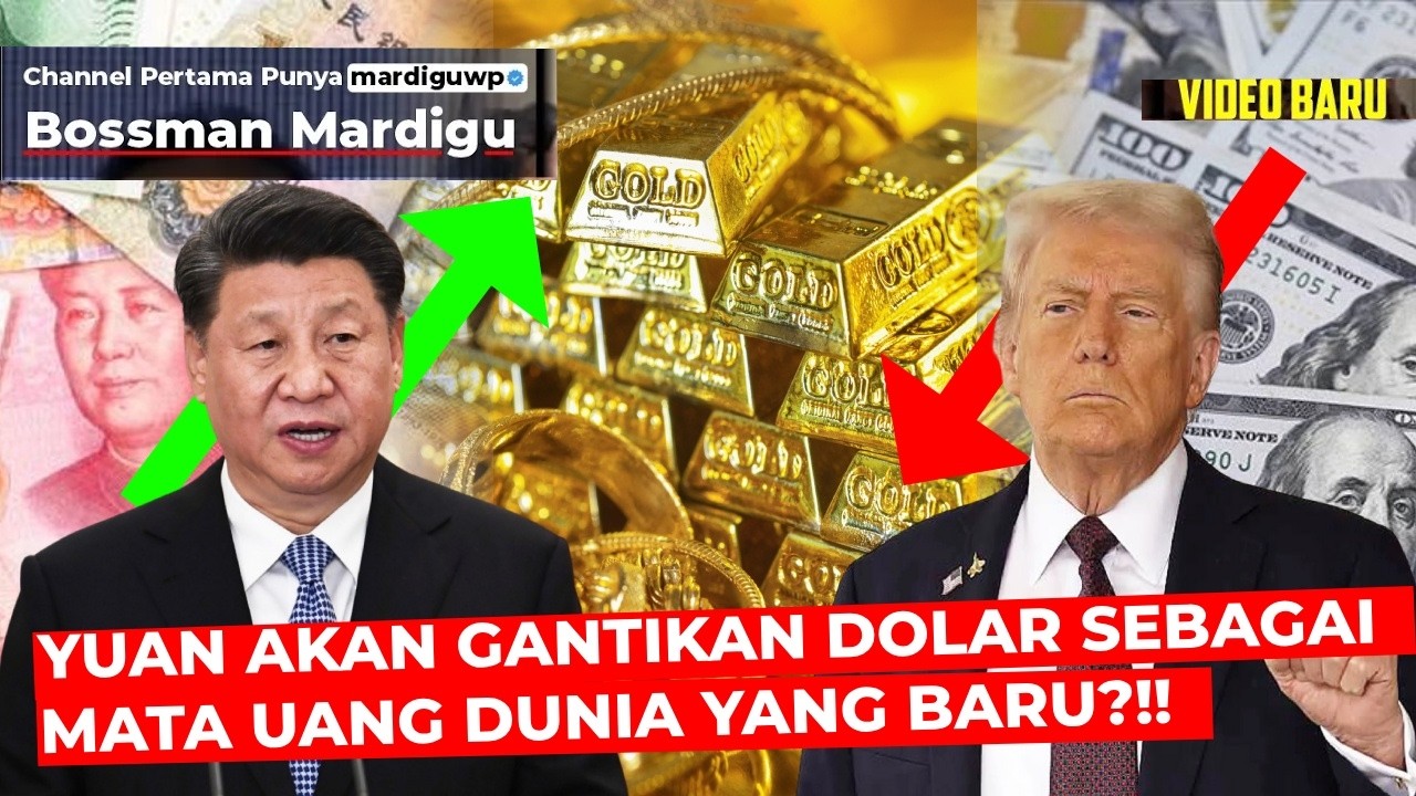 NILAI DOLAR MEROSOT !!! YUAN AKAN MENJADI MATA UANG DUNIA YANG BARU ?!! - Mardigu Wowiek