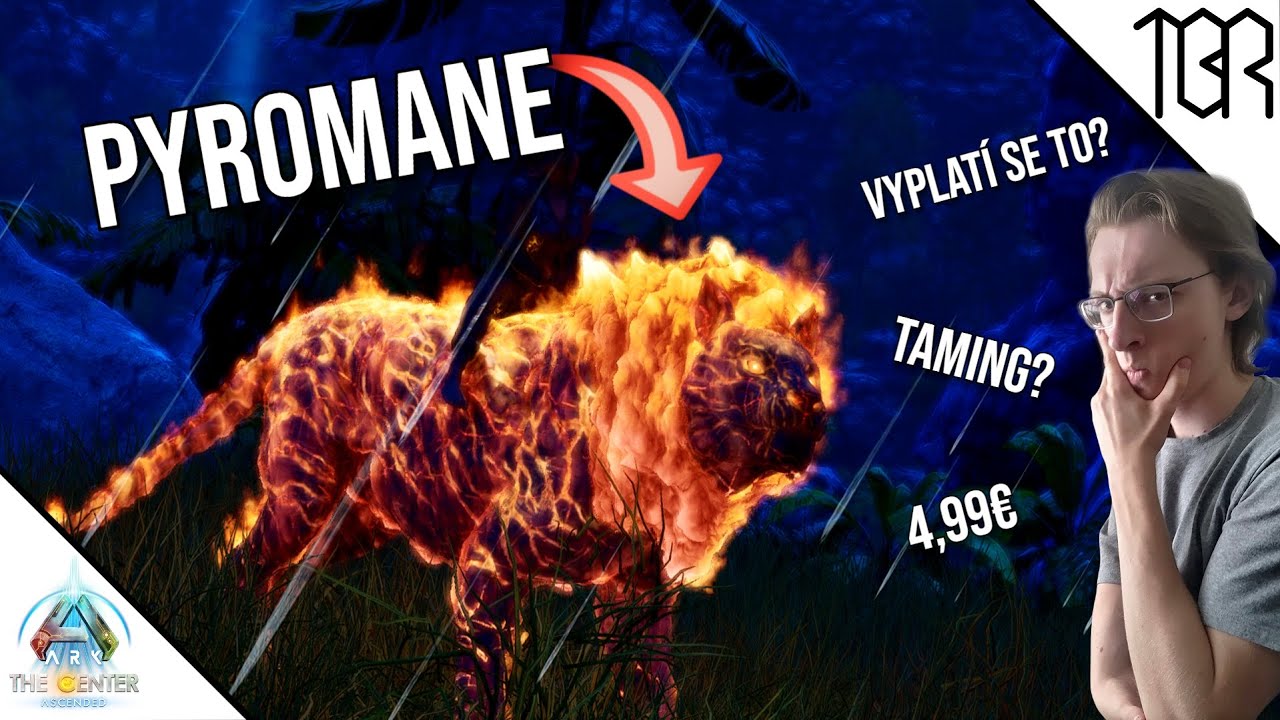 Vyplatí Se Pyromane? (pyromane taming) | ARK The Center Ascended CZ/SK