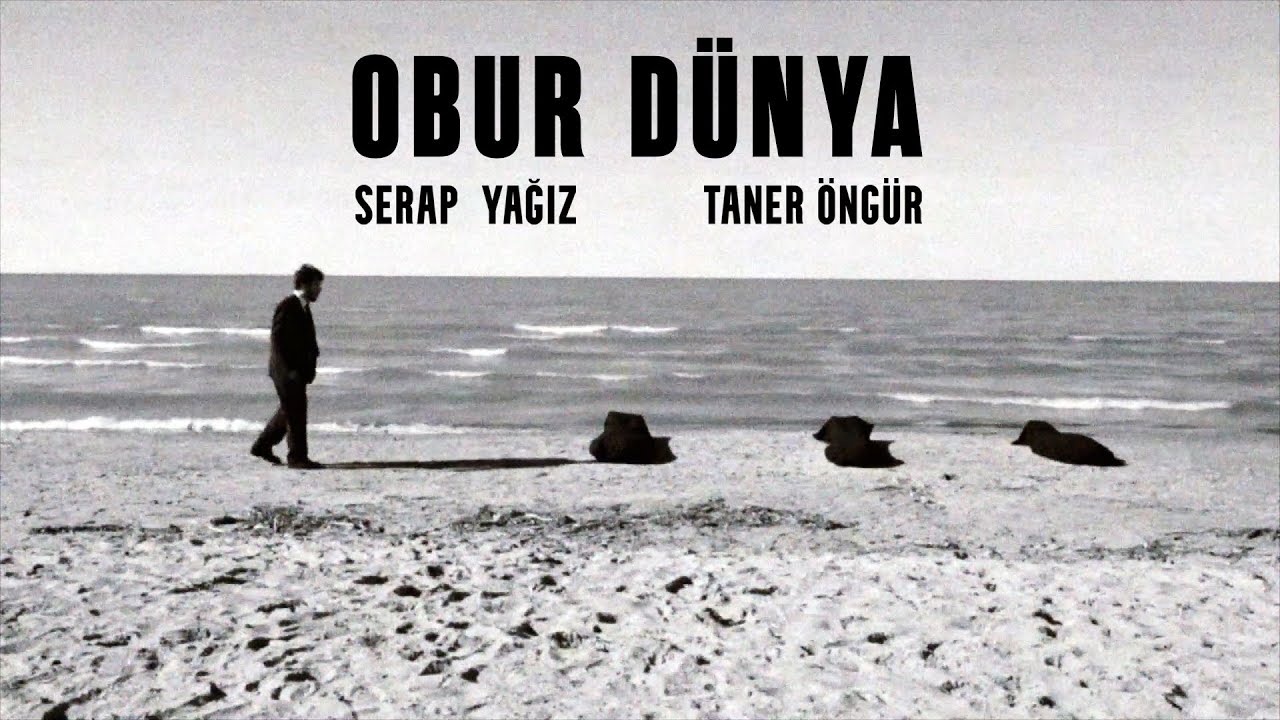 Serap Yağız & Taner &Ouml;ng&uuml;r - Obur D&uuml;nya